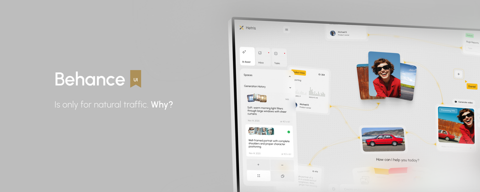 Behance is only for natural traffic. Why?